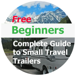 Small Travel Trailers Beginner's Guide 